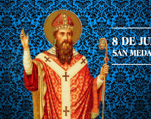 Junio 8 | San Medardo