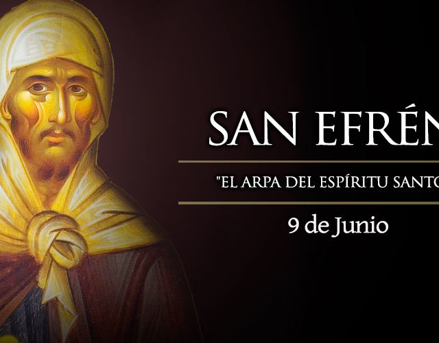 Junio 9 | San Efrén