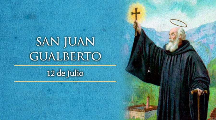 Julio 12 | San Juan Gualberto
